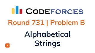 Alphabetical Strings | Problem B | Codeforces Round 731 Solutions | C++ Code