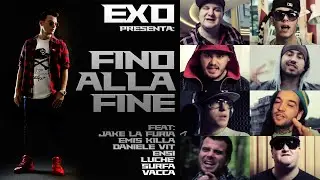 Exo - Fino Alla Fine (Feat. Jake + Emis + Vit + Ensi + Luchè + Surfa + Vacca) Video Ufficiale
