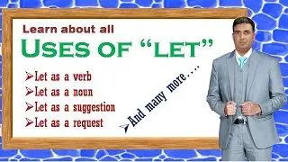 uses of let in english grammar | uses of let | let as a verb | let as a noun | english grammar |