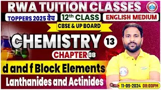 Class 12 Chemistry Chapter 8 | d and f Block Elements, Lanthanides and Actinides By Sumit Sir