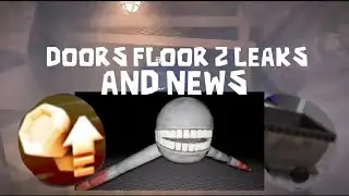 NEW DOORS FLOOR 2 LEAKS AND NEWS