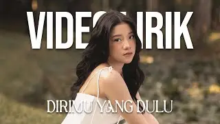 ANGGIS DEVAKI - DIRIMU YANG DULU (LYRIC VIDEO) LIRIK LAGU TRENDING TERBARU