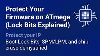 Protect Your Firmware on ATmega (Lock Bits Explained)