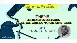 LES RÉALITÉS DE HAUT ET LE BAS DANS LA MARCHE CHRÉTIENNE__-__FRERE EMMANUEL MUNKODI