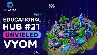 21 | Vyom : Central Land of Edverse