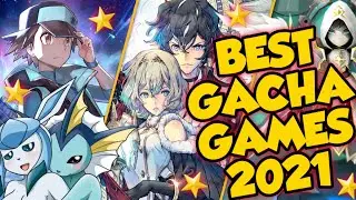 BEST GACHA GAMES DEFINITIVE TIER LIST 2021