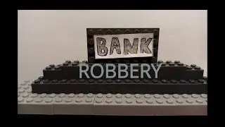 Лего ограбление банка|LEGO bank robbery
