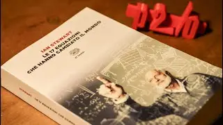 Le 17 equazioni che hanno cambiato il mondo