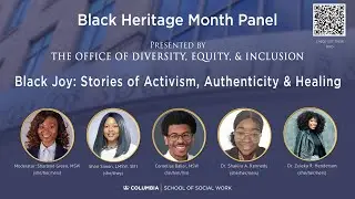 Black Heritage Panel: Black Joy: Stories of Activism, Authenticity & Healing