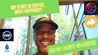 My Start in Crypto, Drip, EMP, Sphere, Elephant, Favorite Peeps in the Space 
