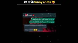 Gf bf के funny whatsApp chats 😝🤣 | Part 74 | Funny facts #shorts #youtubeshorts #funny