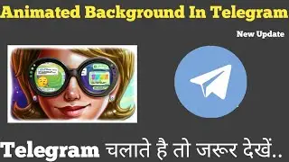 How To Make Telegram Animated Backgrounds 2021 | Animated Background In Telegram