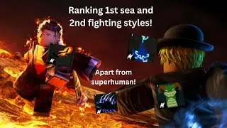 RANKING 1ST SEA AND 2ND SEA FIGHTING STYLES! (APART FROM SUPERHUMAN)