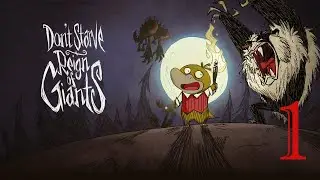 Dont Starve RoG прохождение #1