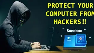 What is sandbox | How it's worked |protect your windows