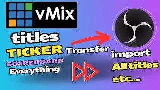 vMix titles ticker import in OBS Studio | vMix templates transfer OBS Studio | vMix tutorial Hindi