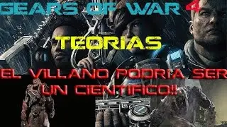 Gears Of War 4 El Villano Principal Podria Ser Un Cientifico Teorias!