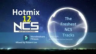 NCS Hotmix 12 - The freshest tracks