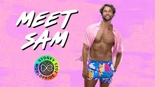 Meet Sam! | Sydney WorldPride 2023 🌈