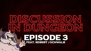 Discussion in Dungeon - Ep. 03 - Shadow of the Weird Wizard feat. Robert J. Schwalb!