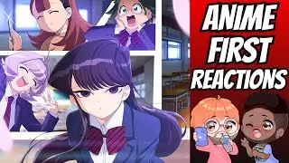 KOMI CAN'T COMMUNICATE FIRST REACTIONS! Episodes 1-4 Anime Hour