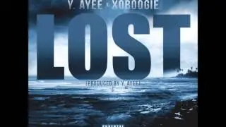 Y.Ayee ft XoBoogie - LOST