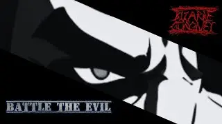 BATTLE the EVIL ~ No more puzzles, no more games