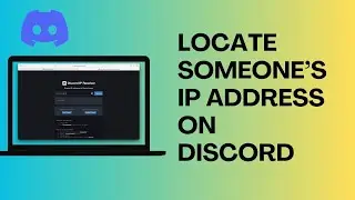 How To Locate Someones IP Address On Discord (Quick & Easy)