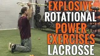 Explosive Core & Rotational Power Exercises | Lacrosse Coaching Tips