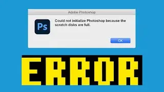 Fix Scratch Disks Errors in Adobe Photoshop
