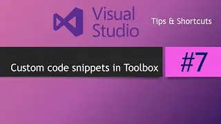 Custom code in toolbox || Visual Studio Shortcuts and Tips #7