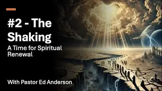 The Coming Storm: 02- The Shaking