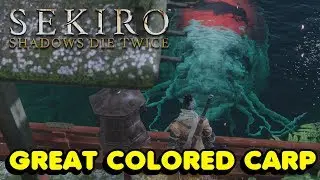 Sekiro - How To Defeat The Great Colored Carp In Sekiro: Shadows Die Twice
