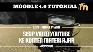 Menyisipkan Video dari Youtube ke Konten Materi Moodle