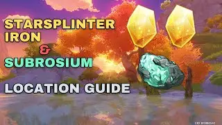 Starsplinter Iron & Subrosium Location Guide | 