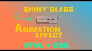 Shiny Glass Button Hover Effect | HTML & CSS