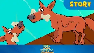 The Greedy Dog By Uga Vugaaa | Story For Kids