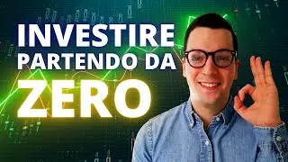 Come INIZIARE ad INVESTIRE da zero: 4 Semplici Passi 📈