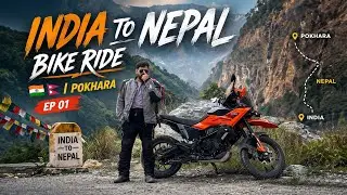India to Nepal Bike Ride 🇮🇳🇳🇵| Pokhara Ep 01 | Border Crossing & First Day 🏍️