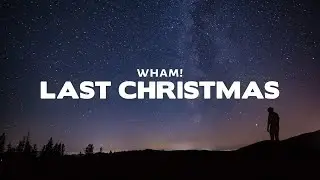 Wham! - Last Christmas (Lyrics)