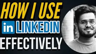 How to use LinkedIn Effectively - Benefits of a good LinkedIn Profile