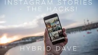 Instagram stories hacks by Hybrid Dave
