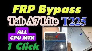 Samsung TAB T225 Pattern & FRP bypass with King EFT pro