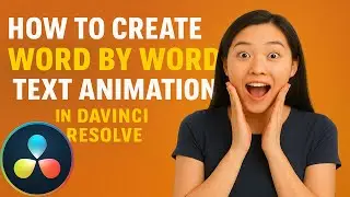 5 MINUTES to MASTER Word by Word Text Animation in DaVinci Resolve