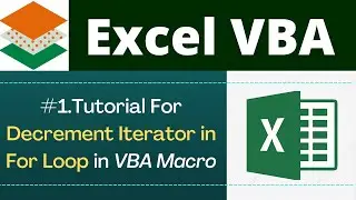 For Loop In Reverse Order in VBA Macro | Excel VBA For Loop Example 3