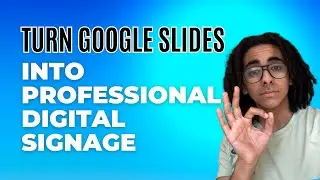 Turn Google Slides into Professional Digital Signage