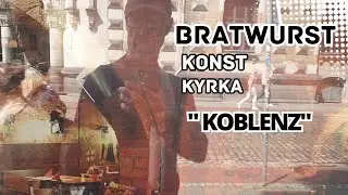 KOBLENZ EN KYRKLIG UPPLEVELSE