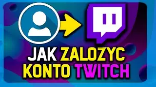 JAK ZAŁOŻYĆ KONTO NA TWITCH - PORADNIK DLA POCZĄTKUJĄCYCH #poradnik #tutorial #twitch