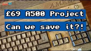 First boot of our £69 abandoned Amiga 500 Project. Can we save it?!