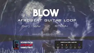 FREE DOWNLOAD Afrobeast Guitar Loop 100% Royalty Free | AfroBeast Guitar Sample | “ BLOW ”